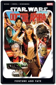Graphic novel cover: “Star Wars: Doctor Aphra, Vol. 1: Fortune and Fate” by Alyssa Wong; ill. Marika Cresta (Marvel, 2021)