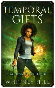Book cover: “Temporal Gifts” by Whitney Hill (Benu Media, 2023)