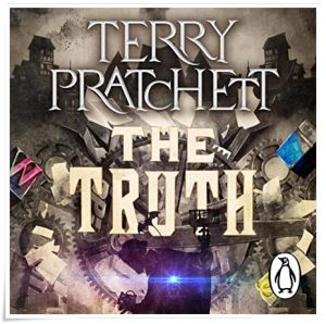 Book cover: “The Truth” by Terry Pratchett (Doubleday, 2000); audiobook read by Matthew Baynton (Transworld, 2023)