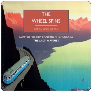 Book cover: “The Wheel Spins” by Ethel Lina White (Collins Crime Club, 1936); audiobook read by Candida Gubbins (Soundings, 2023)