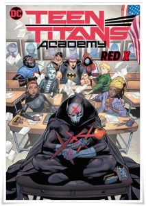 Book cover: “Teen Titans Academy Vol. 1: X Marks the Spot” by Tim Sheridan & Robbie Thompson; ill. Rafa Sandoval, Jordi Tarragona, Steve Lieber, et al. (DC Comics, 2022)