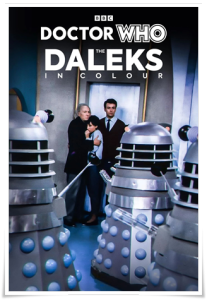 TV poster: “Doctor Who: The Daleks in Colour” by Terry Nation, with new material by Russell T Davies; ed. Benjamin Cook (BBC, 2023)