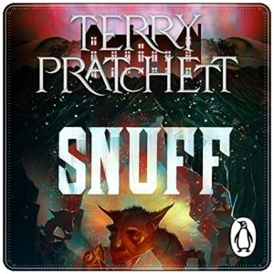 Book cover: “Snuff” by Terry Pratchett (Doubleday, 2011); audiobook read by Jon Culshaw (Penguin Audio, 2023)