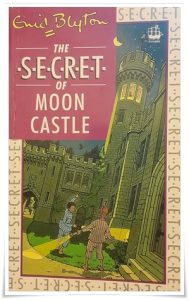 Book cover: “The Secret of Moon Castle” by Enid Blyton (Basil Blackwell, 1953) [Armada, 1991]