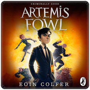 Book cover: “Artemis Fowl” by Eoin Colfer (Viking, 2001); audiobook read by Gerry O’Brien (Puffin, 2013)