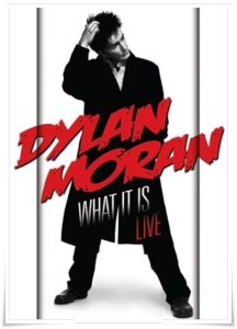 Tour poster: “Dylan Moran: What It Is” (Live in Sydney, 2009)