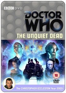 DVD cover: “Doctor Who: The Unquiet Dead” by Mark Gatiss; dir. Euros Lyn (BBC, 2005)