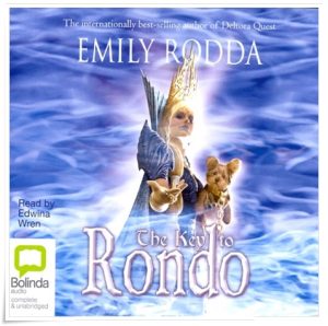 Book cover: “The Key to Rondo” by Emily Rodda (Omnibus/Scholastic, 2007); audiobook read by Edwina Wren (Bolinda, 2010)