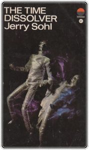 Book cover: “The Time Dissolver” by Jerry Sohl (Avon, 1957; reprinted Sphere, 1967)